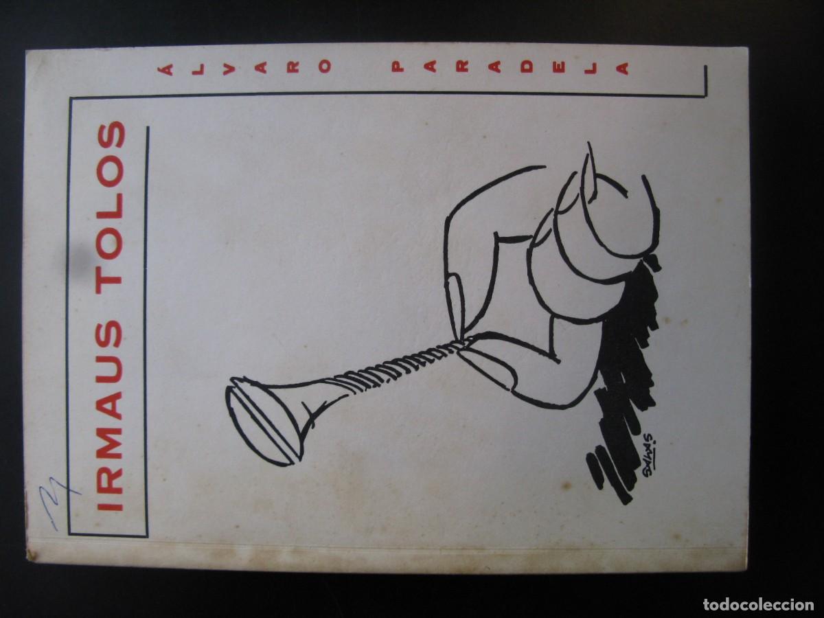 Libros de segunda mano: IRMAUS TOLOS , TOLERIAS DE TOLOS - ALVARO PARADELA