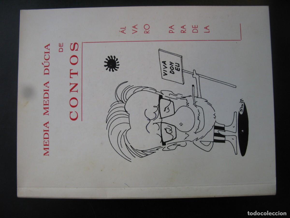 Libros de segunda mano: MEDIA DUCIA DE CONTOS - ALVARO PARADELA