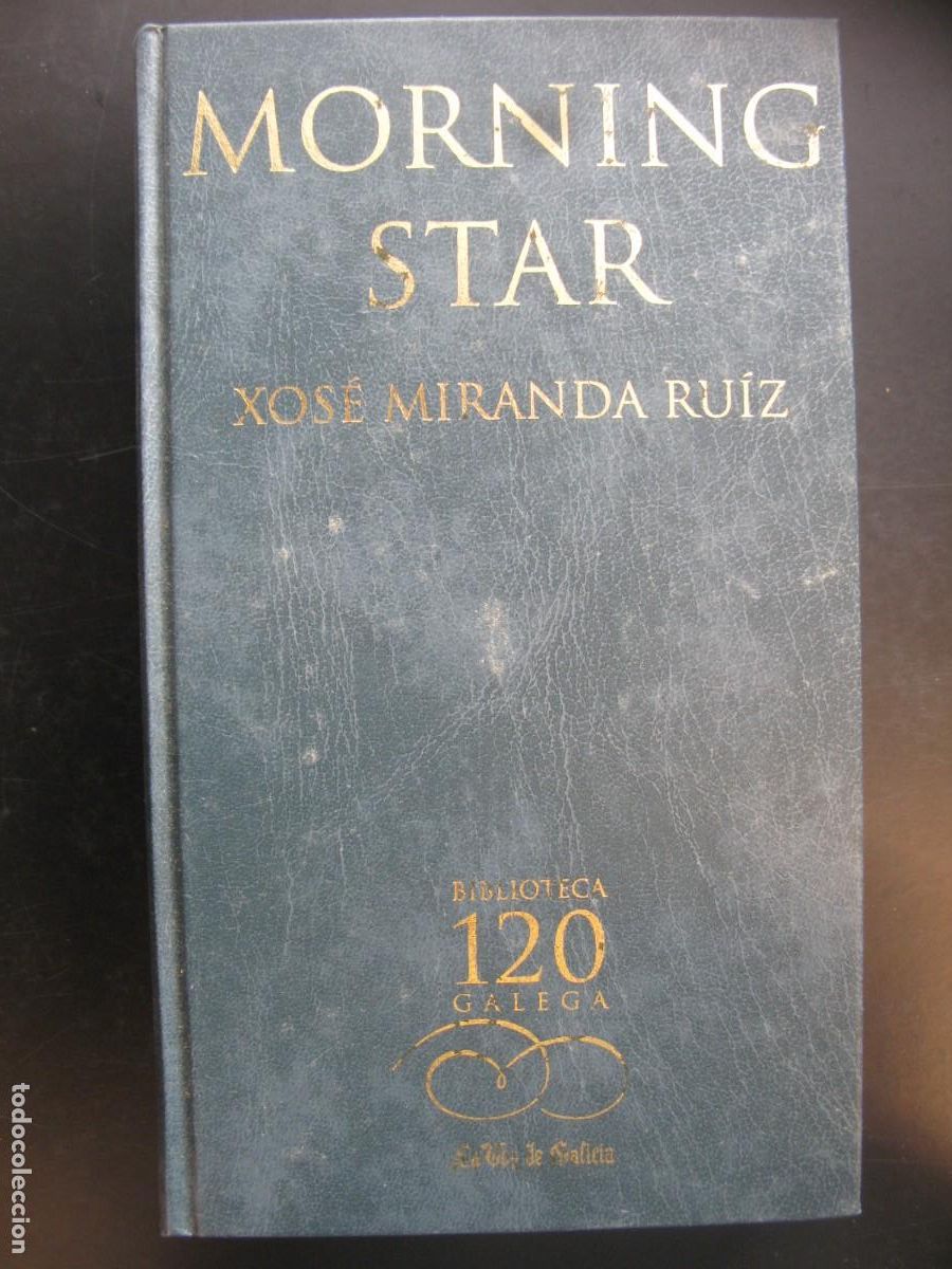 Livres d'occasion: MORNING STAR. XOSE MIRANDA RUIZ. BIBLIOTECA GALEGA
