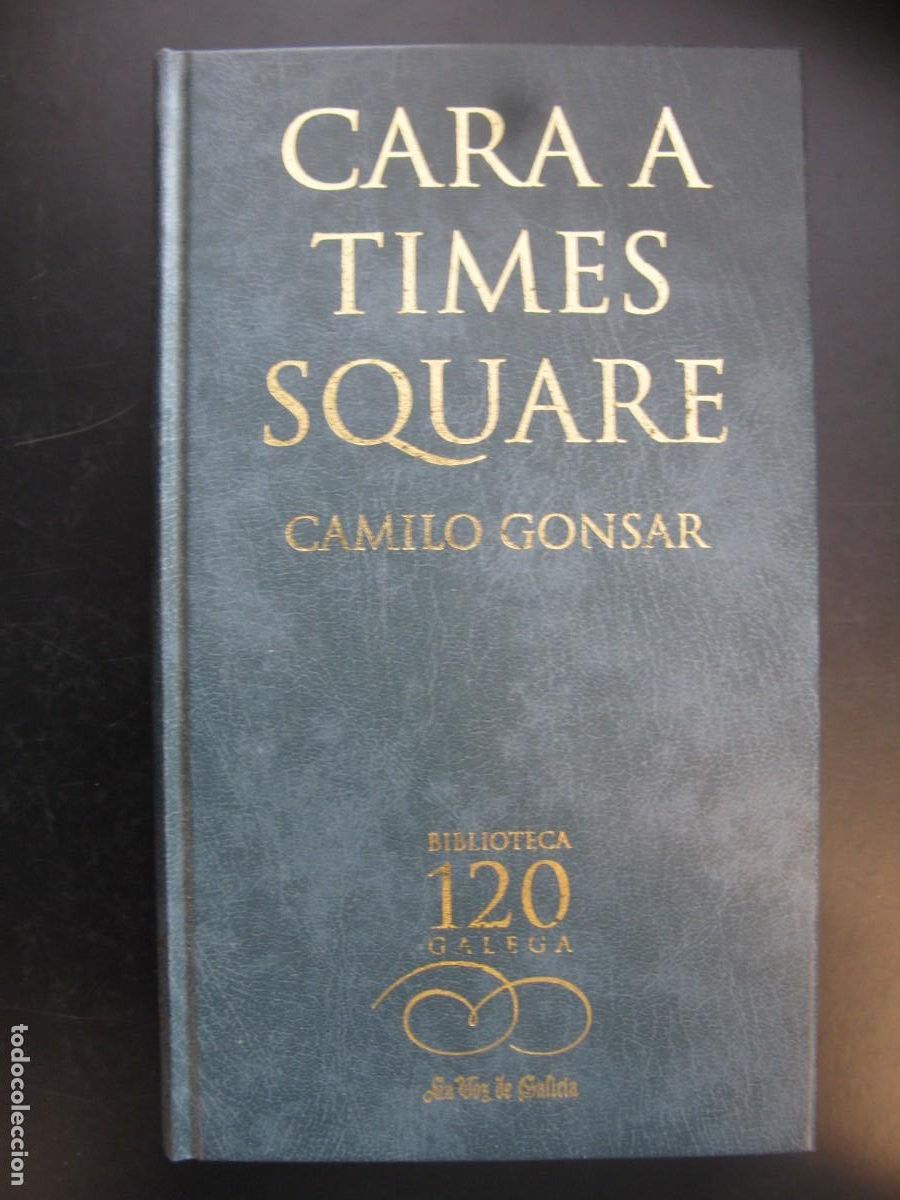 Livros em segunda m&atilde;o: CARA A TIMES SQUARE. CAMILO GONSAR. BIBLIOTECA GALEGA