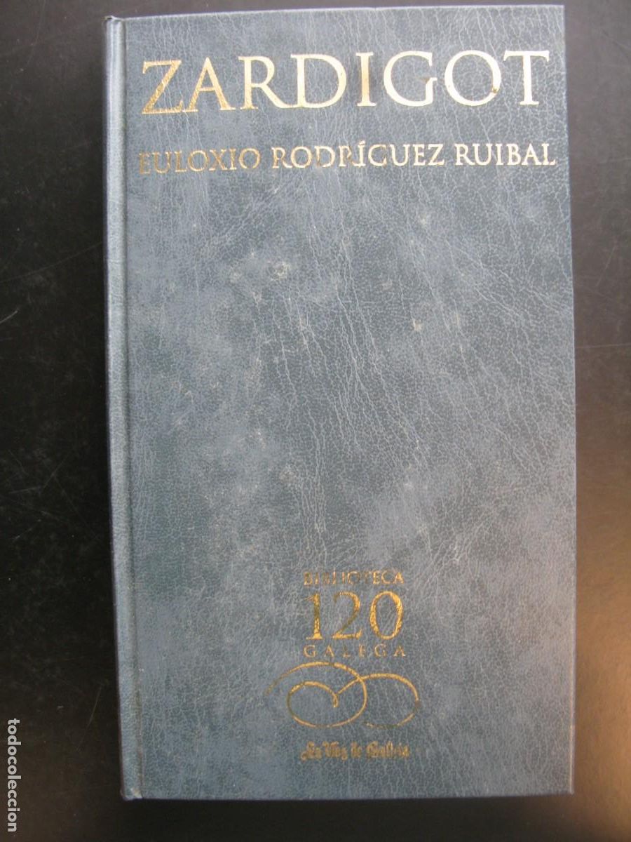 Livros em segunda m&atilde;o: ZARDIGOT -- EULOXIO RODRIGUEZ RUIBAL -- BIBLIOTECA GALEGA LA VOZ DE GALICIA