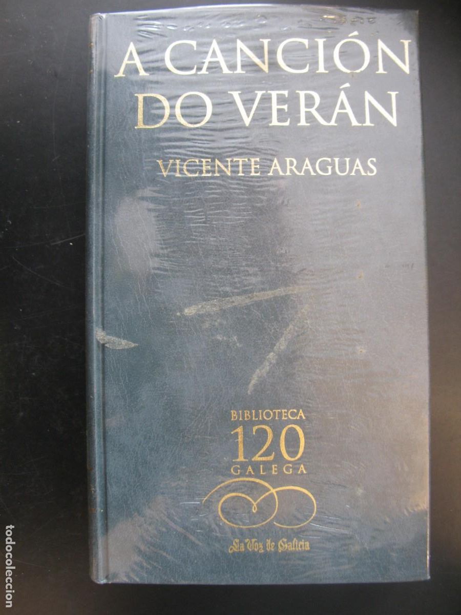 Gebrauchte B&uuml;cher: A CANCION DO VERAN -- VICENTE ARAGUAS -- BIBLIOTECA GALEGA -- 2002 --