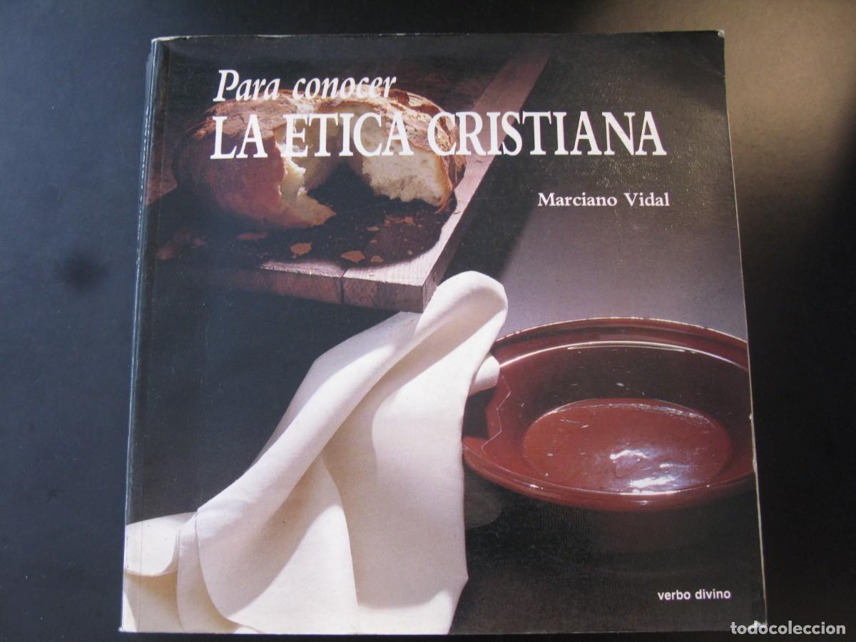 Libros de segunda mano: Para conocer la &eacute;tica cristiana - Vidal Garc&iacute;a, Marciano