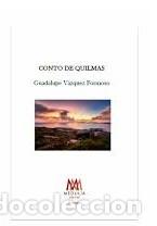 Libros de segunda mano: Conto de Quilmas - Guadalupe V&aacute;zquez Formoso