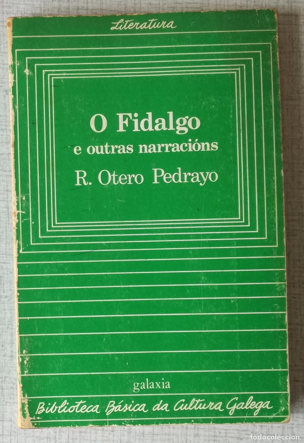 Libros de segunda mano: O fidalgo e outras narracions (en gallego) - Ramon Otero Pedray; Galaxia