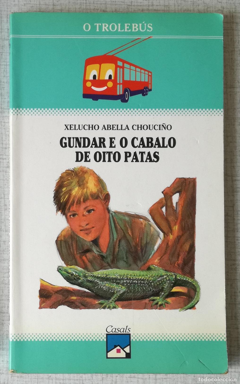 Libros de segunda mano: Gunadar e o cabalo de oito patas (en gallego) - Xelucho Abella Chouci&ntilde;o; Casals