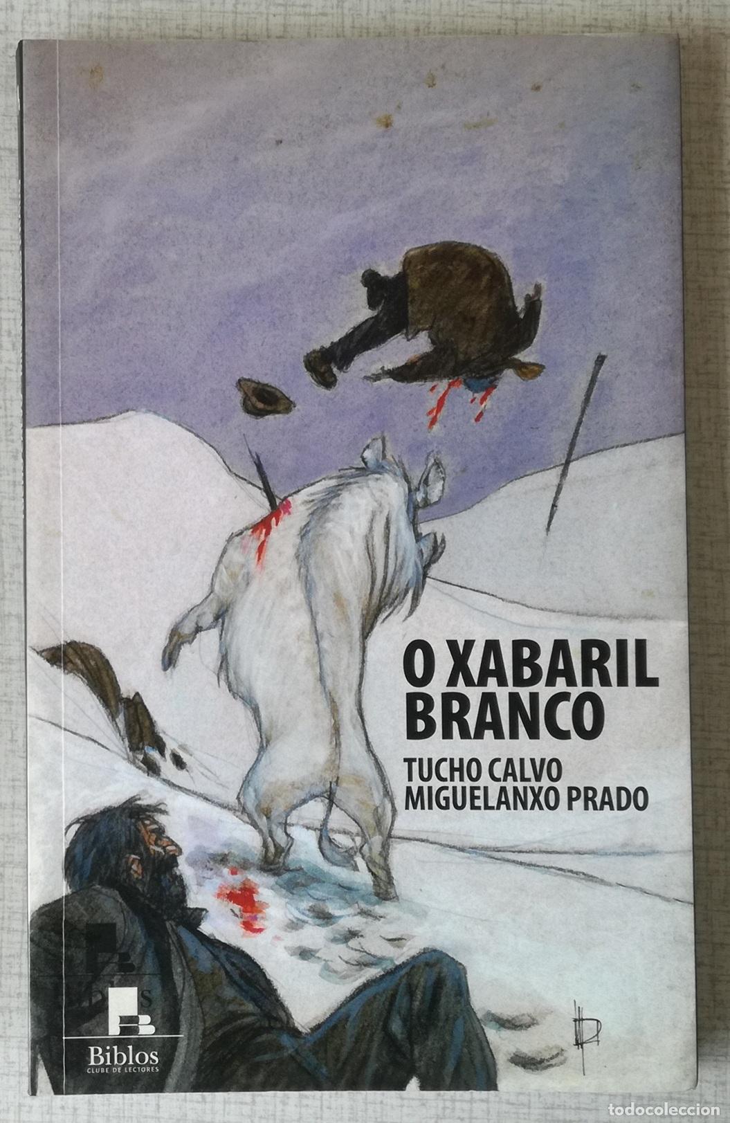 Libros de segunda mano: O xabaril branco (en gallego) - Tucho Calvo, miguelanxo Prado; Biblos