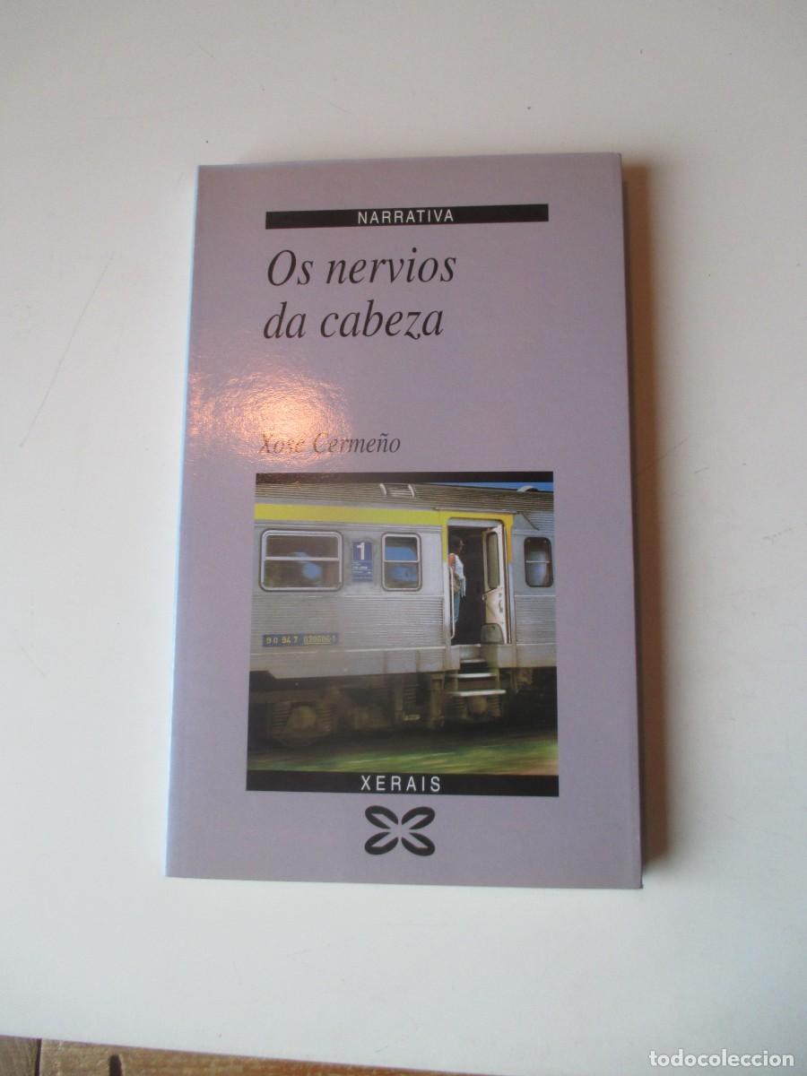 Libros de segunda mano: XOS&Eacute; CERME&Ntilde;O Os nervios da cabeza (gallego) W39923