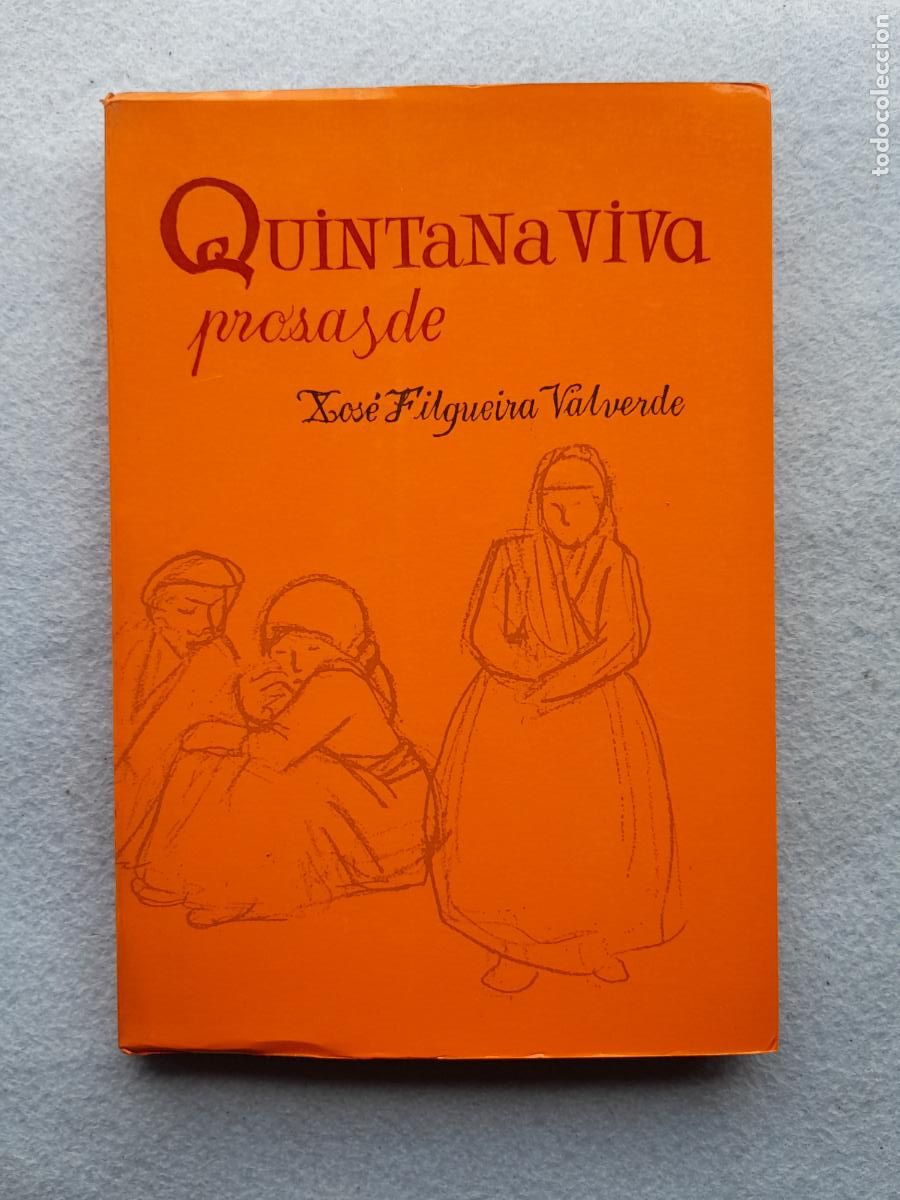 Livros em segunda m&atilde;o: Quintana viva. Prosas de Xos&eacute; Filgueira Valverde.