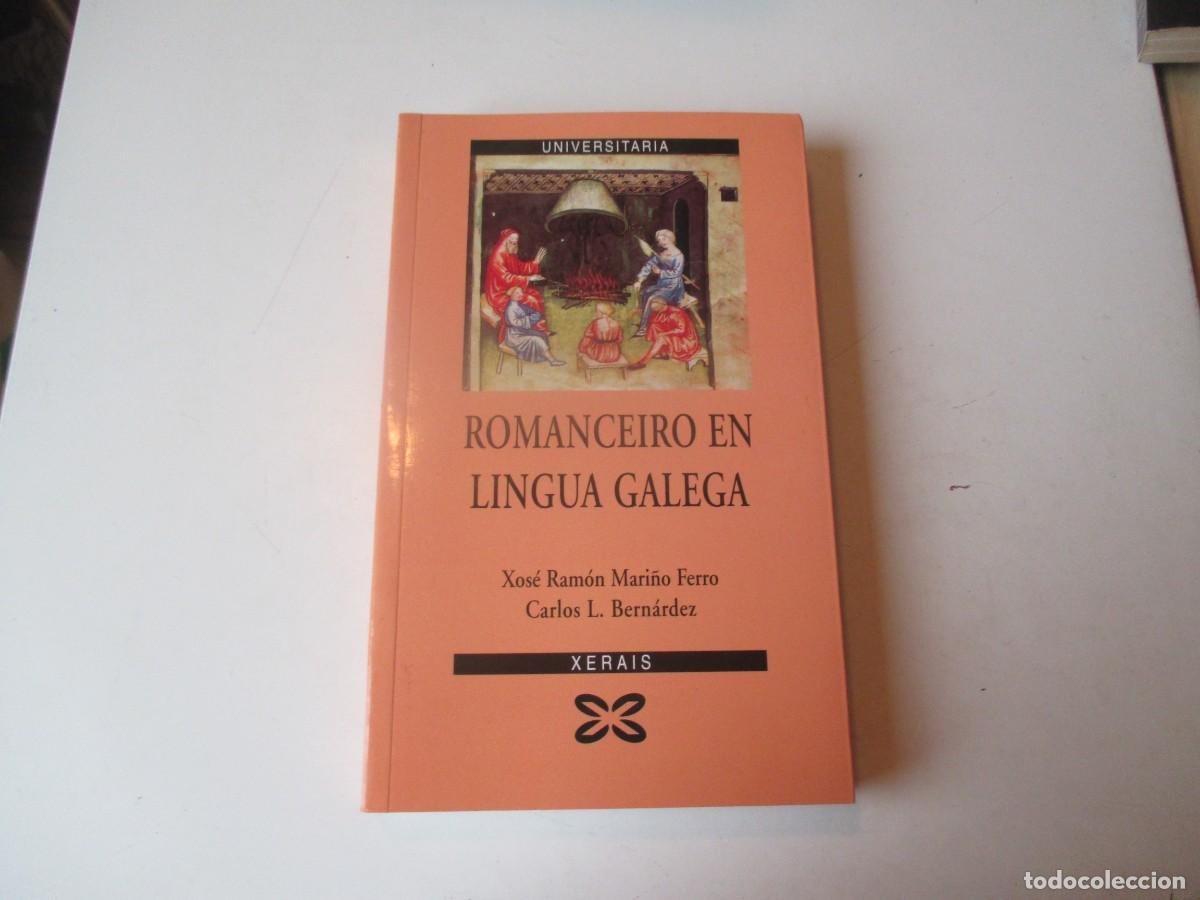 Libros de segunda mano: XOS&Eacute; RAM&Oacute;N MARI&Ntilde;O FERRO, CARLOS L. BERN&Aacute;RDEZ Romanceiro en lingua galega W40222