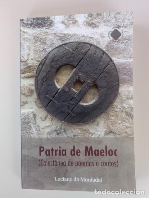 Libros de segunda mano: PATRIA DE MAELOC (COLECTANEA DE POEMOS E CONTOS) LUCIANO DO MONFADAL
