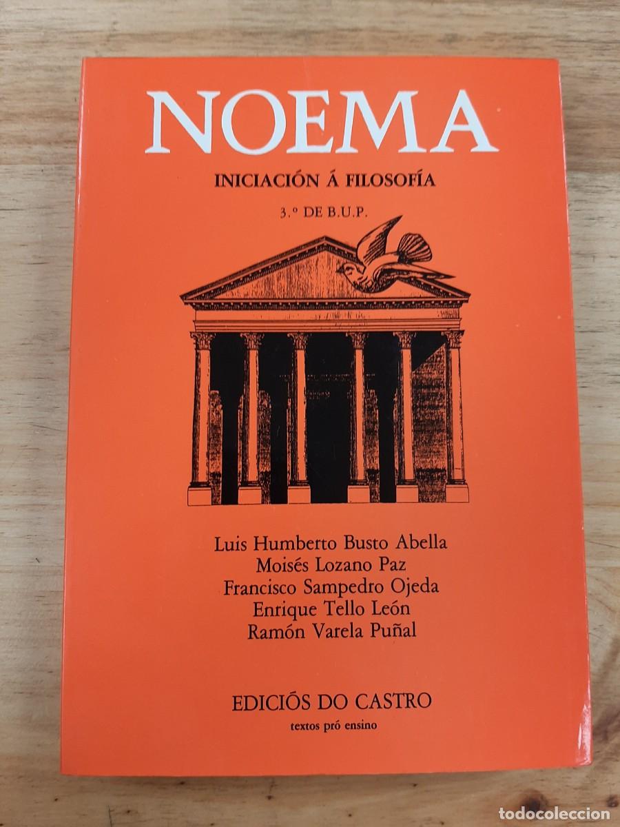 Libros de segunda mano: Noema. Iniciaci&oacute;n &aacute; filosof&iacute;a. 3&ordm; de BUP - V.V.A.A. - Edici&oacute;s do Castro, 1983