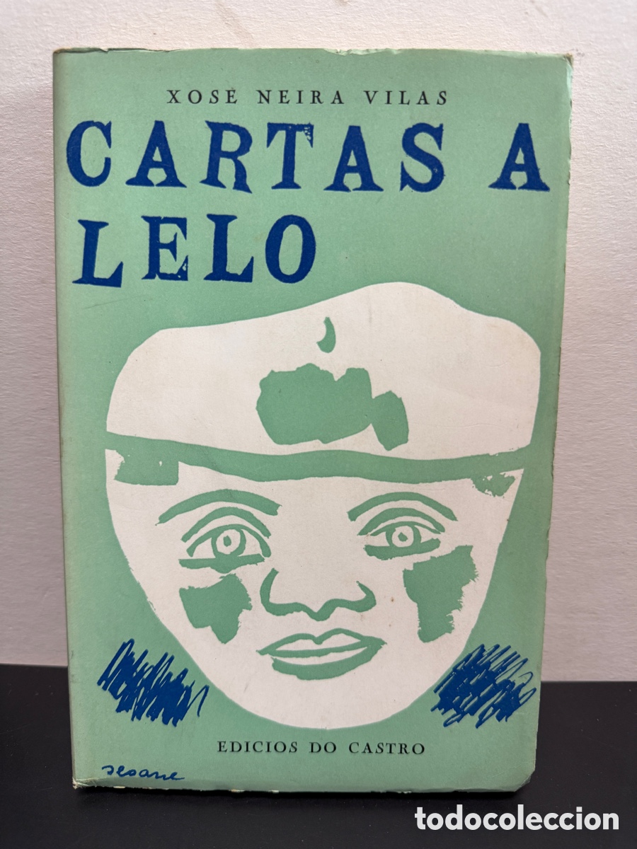 Libros de segunda mano: Xos&eacute; Neira Vilas - Cartas A Lelo (Edici&oacute;s Do Castro, 1971)