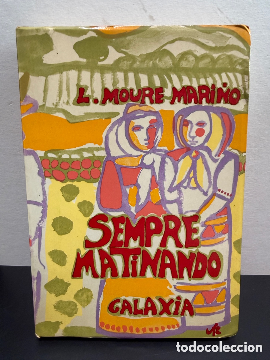 Libros de segunda mano: Luis Moure-Mari&ntilde;o - Sempre Matinando (Galaxia, 1970)