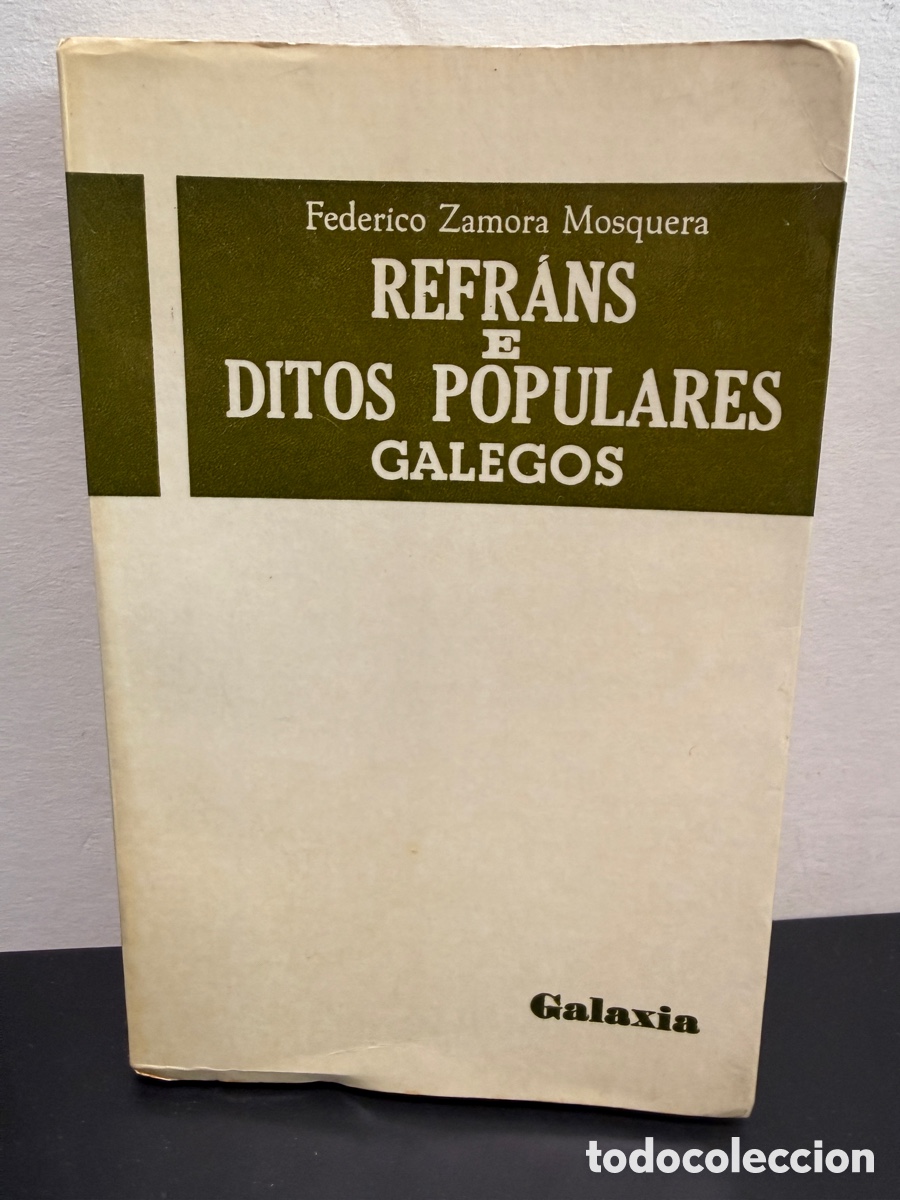 Libros de segunda mano: Refr&aacute;ns e ditos populares galegos - Federico Zamora Mosquera (Galaxia, 1972)