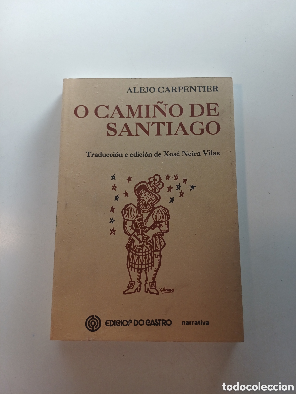 Libros de segunda mano: O Cami&ntilde;o de Santiago 1993 Alejo Carpentier Edicios do Castro narrativa GALEGO