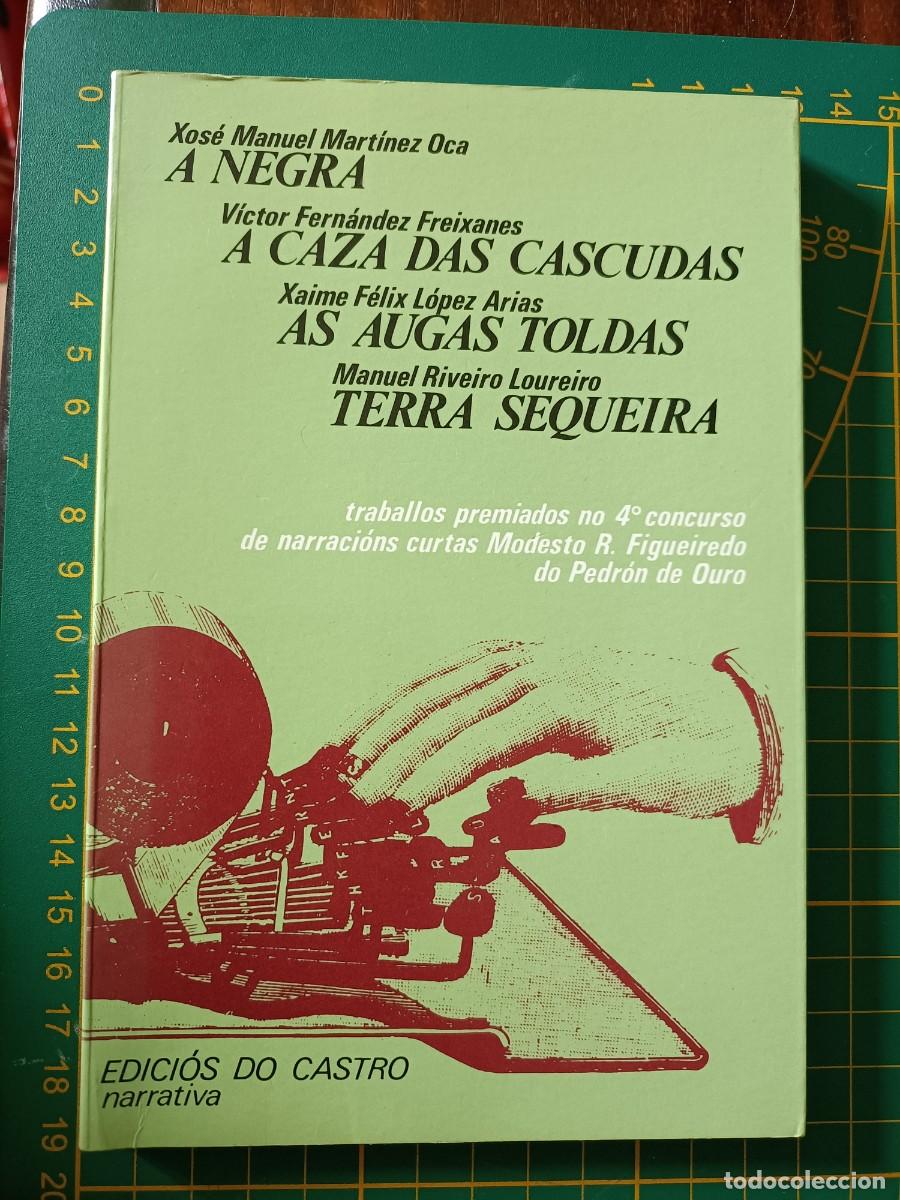 Libros de segunda mano: A NEGRA / A CAZA DAS CASCUDAS / AS AUGAS TOLDAS / TERRA SEQUEIRA - VV.AA. EDICIOS DO CASTRO, 1979
