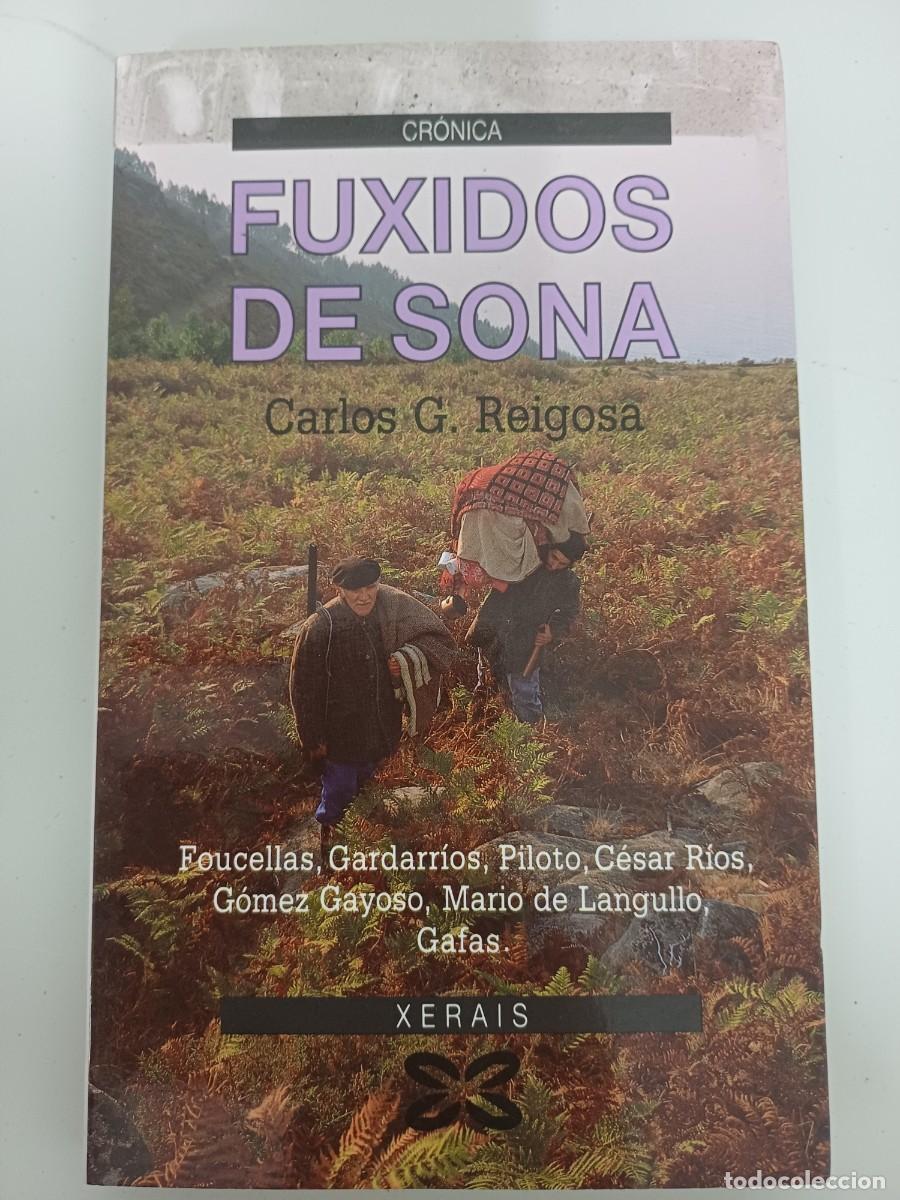 Libros de segunda mano: FUXIDOS DE SONA' Carlos G.Reigosa Edicions Xerais 2003
