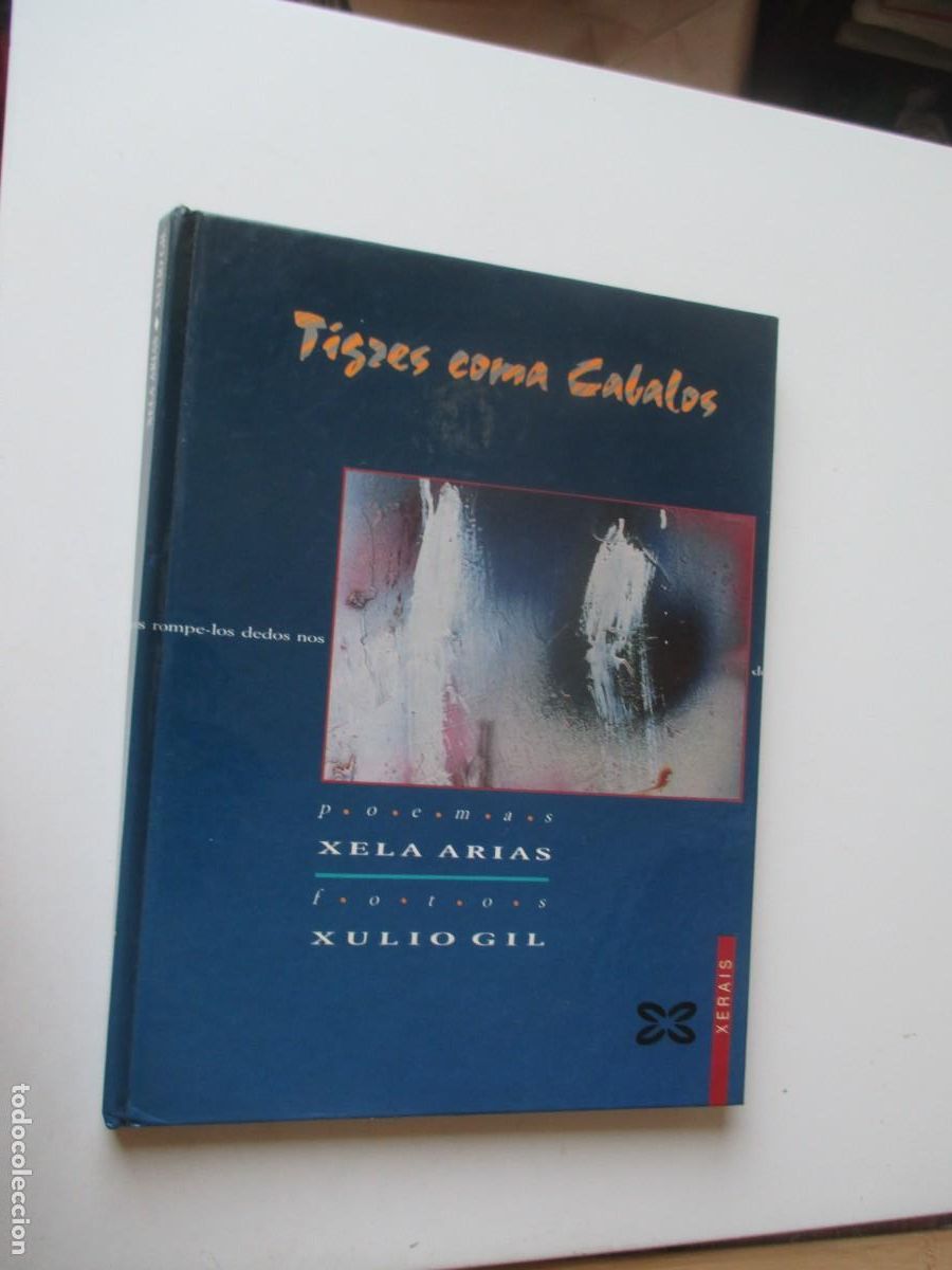 Libros de segunda mano: XELA ARIAS , XULIO GIL Tigres coma cabalos (gallego)(dedicado por los autores) W40337