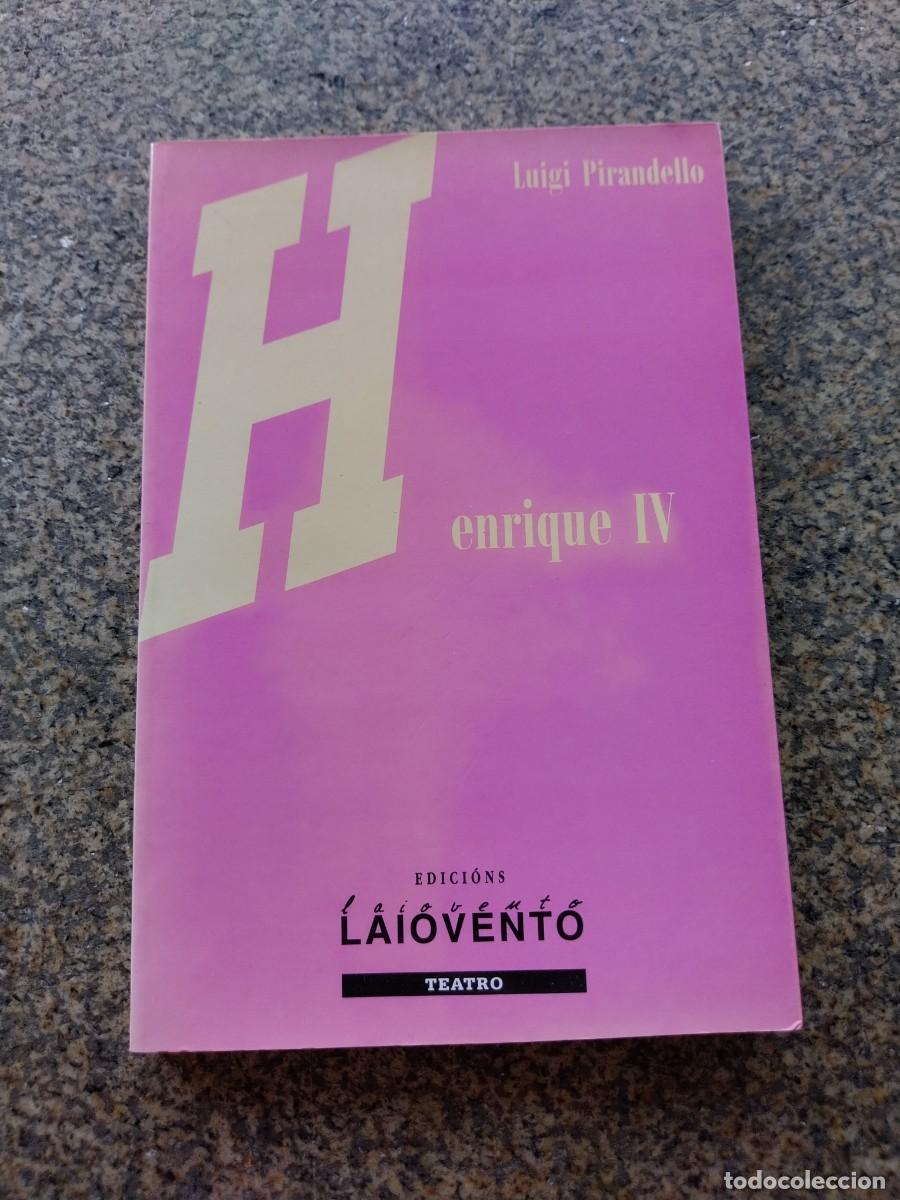 Libros de segunda mano: HENRIQUE IV -- LUIGI PIRANDELLO -- LAIOVENTO --