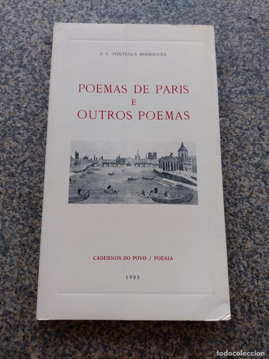 Libros de segunda mano: POEMAS DE PARIS E OUTROS POEMAS -- J. L. FONTENLA RODRIGUES -- 1985 - POESIA --