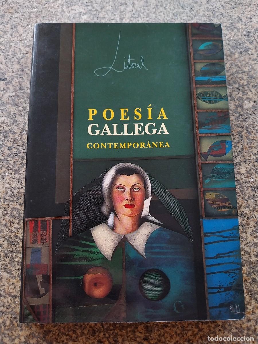Libros de segunda mano: POESIA GALLEGA CONTEMPORANEA -- LITORAL -- 1996 --