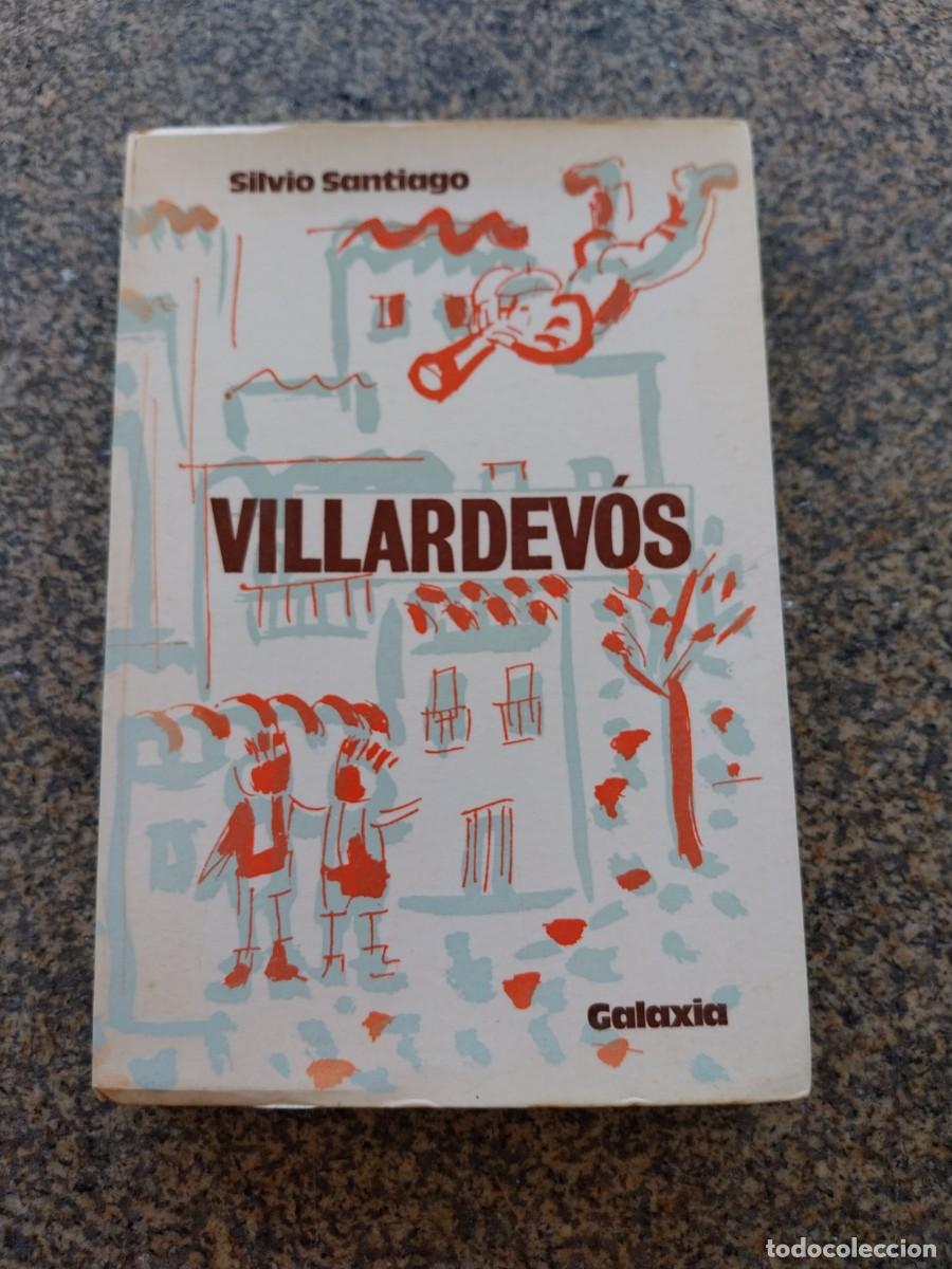 Libros de segunda mano: VILLARDEVOS -- SILVIO SANTIAGO -- GALAXIA 1971 --