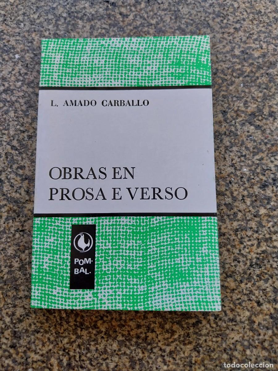 Libros de segunda mano: OBRAS EN PROSA E VERSO -- L. AMADO CARBALLO -- POMBAL