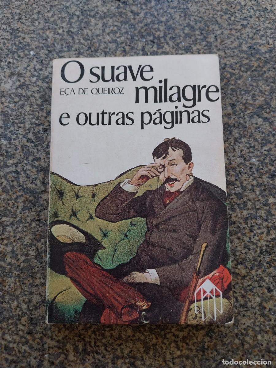 Libros de segunda mano: O SUAVE MILAGRE E OUTRAS PAGINAS -- E&Ccedil;A DE QUEIROZ -- PORTUGUES --