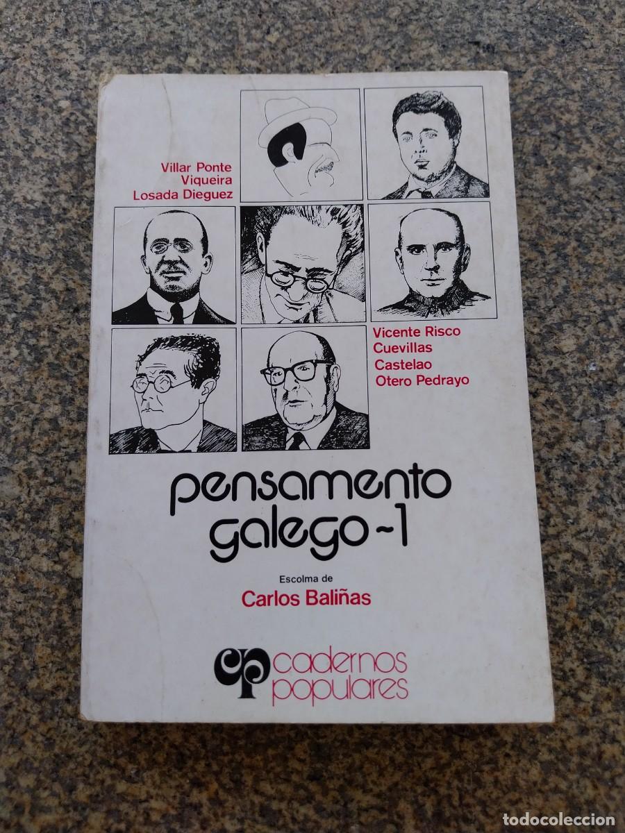Libros de segunda mano: PENSAMENTO GALEGO 1 -- ESCOLMA DE CARLOS BALI&Ntilde;AS -- CADERNOS POPULARES 1977 --