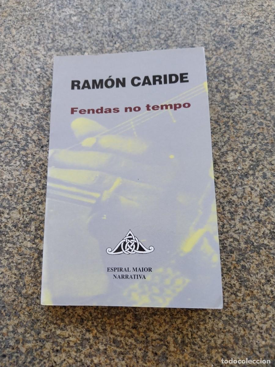 Libros de segunda mano: FENDAS NO TEMPO -- RAMON CARIDE -- 1995 --
