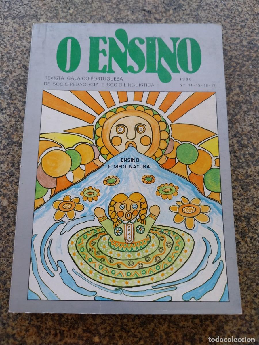 Libros de segunda mano: O ENSINO -- REVISTA GALAICO-PORTUGUESA -- N&ordm; 14 - 15 - 16 - 17 -- 1986 --