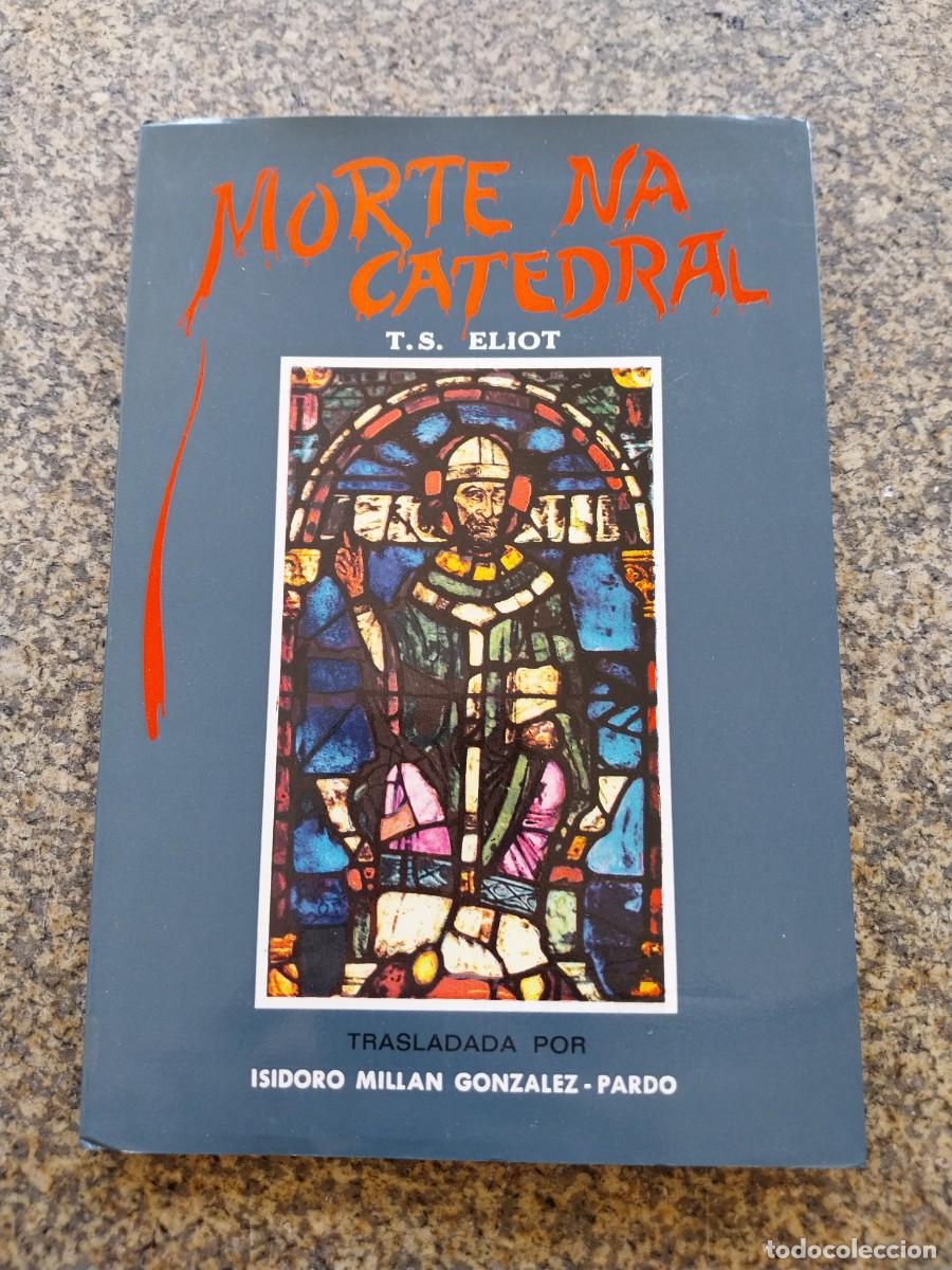 Libros de segunda mano: MORTE NA CATEDRAL -- T. S. ELIOT -- GALAXIA 1973 --