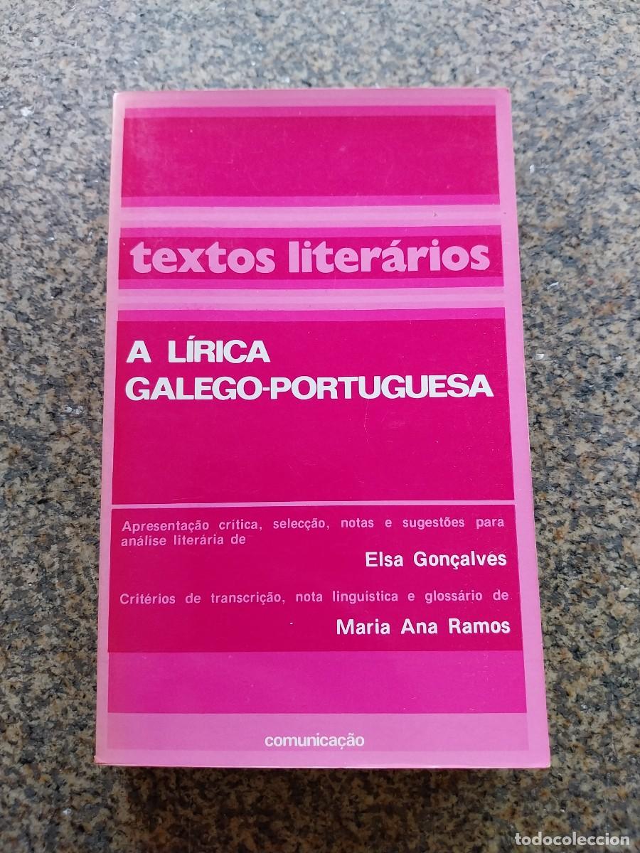 Libros de segunda mano: A LIRICA GALEGO-PORUGUESA -- TEXTOS LITERARIOS -- 1983 --