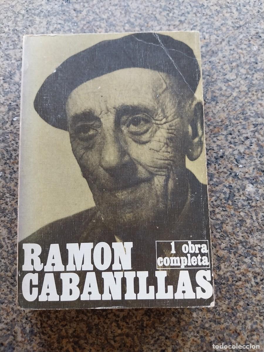 Libros de segunda mano: RAMON CABANILLAS -- 1 OBRA COMPLETA -- AKAL 1979 --