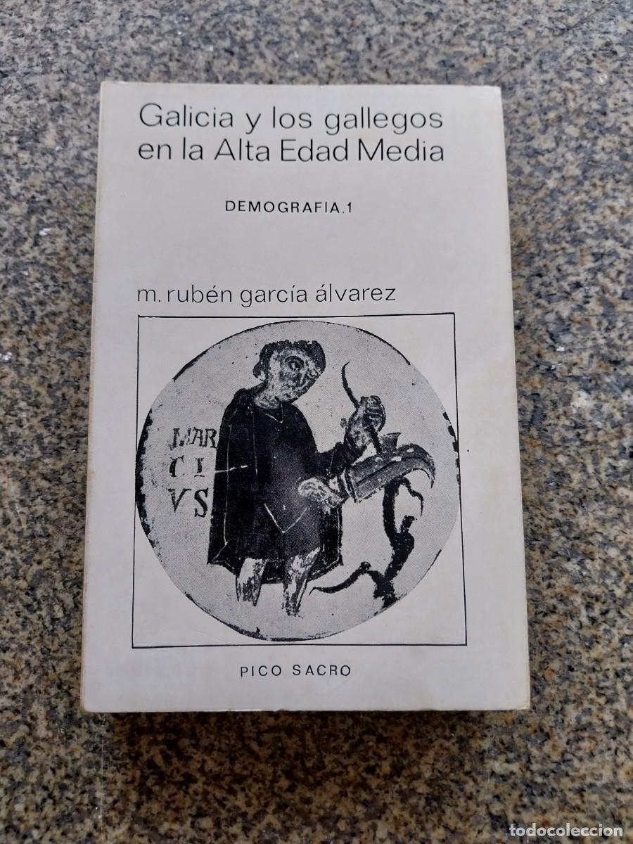 Libros de segunda mano: GALICIA Y LOS GALLEGOS EN LA ALTA EDAD MEDIA. DEMOGRAFIA 1 -- RUBEN GARCIA ALVAREZ -- 1975 --