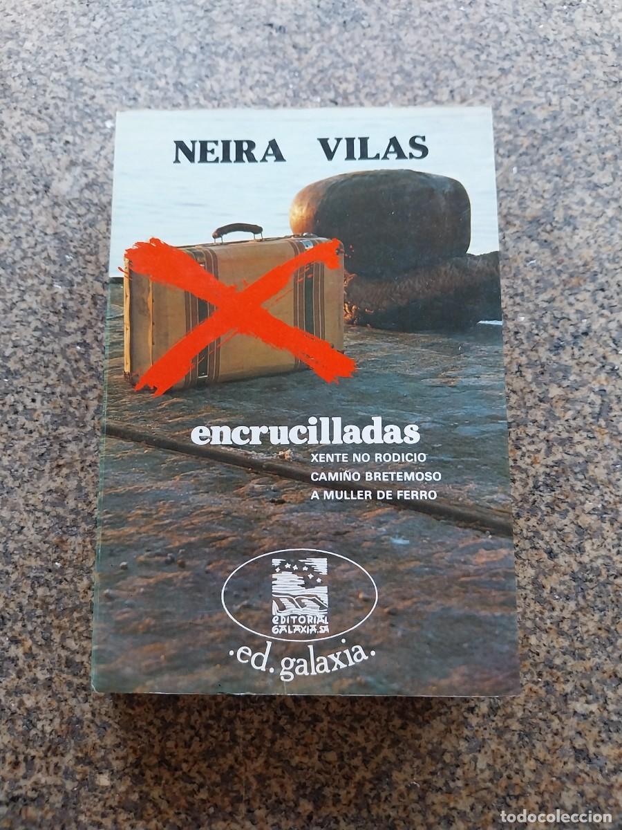 Libros de segunda mano: ENCRUCILLADAS -- NEIRA VILAS -- GALAXIA 1980 --