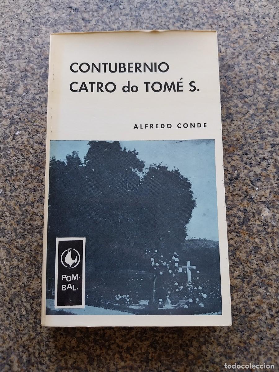 Libri di seconda mano: CONTUBERNIO CATRO DE TOME S -- ALFREDO CONDE -- POMBAL 1978 --