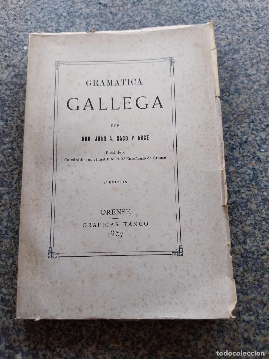 Libros de segunda mano: GRAMATICA GALLEGA -- JUAN SACO Y ARCE -- ORENSE 1967 --