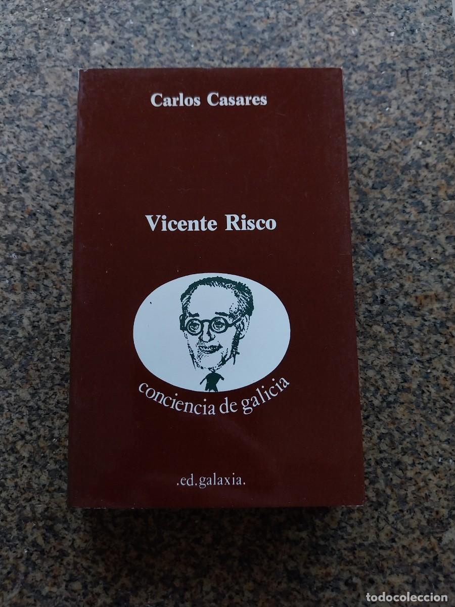Libros de segunda mano: VICENTE RISCO -- CARLOS CASARES -- GALAXIA 1981 --