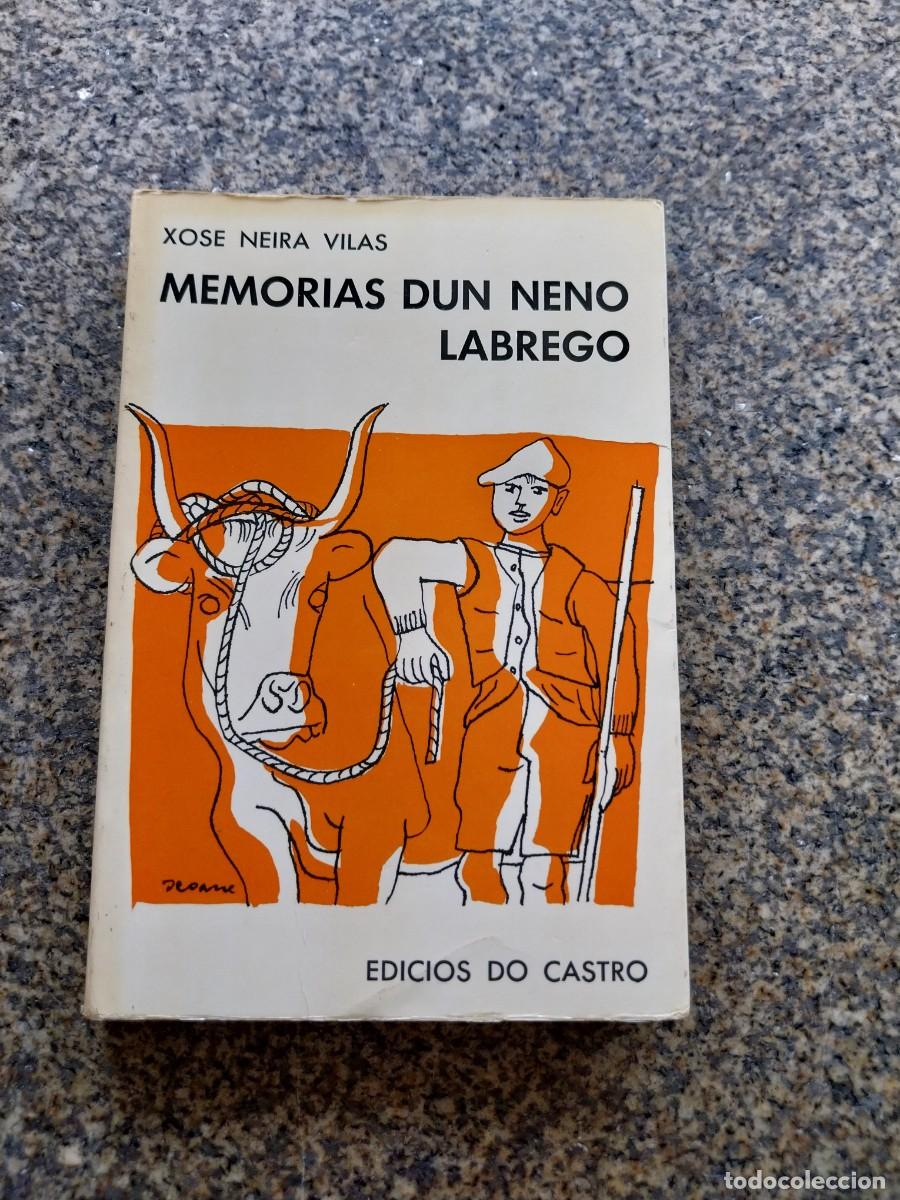 Libros de segunda mano: MEMORIAS DUN NENO LABREGO -- XOSE NEIRA VILAS -- EDICIOS DO CASTRO 1976 --