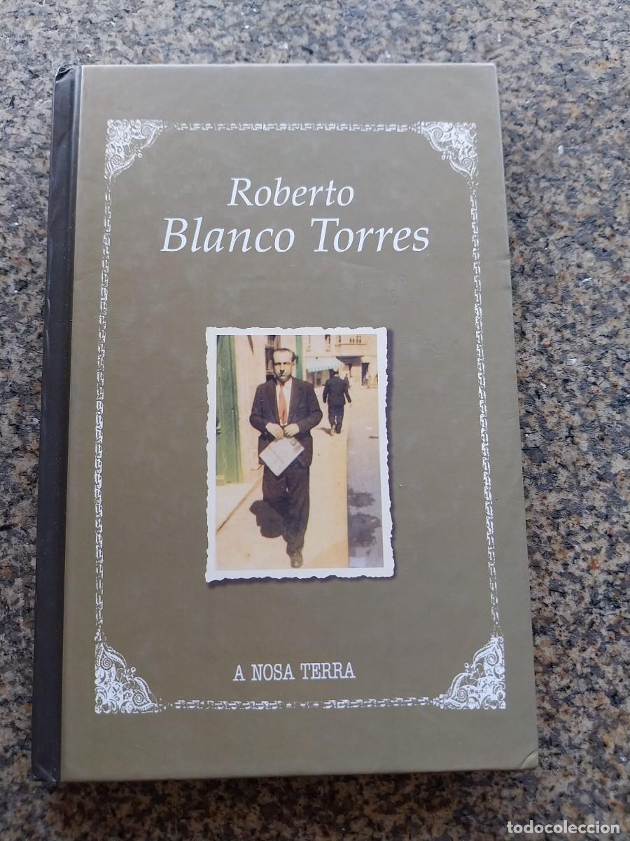 Libros de segunda mano: ROBERTO BLANCO TORRES -- A NOSA TERRA -- - Foto 1