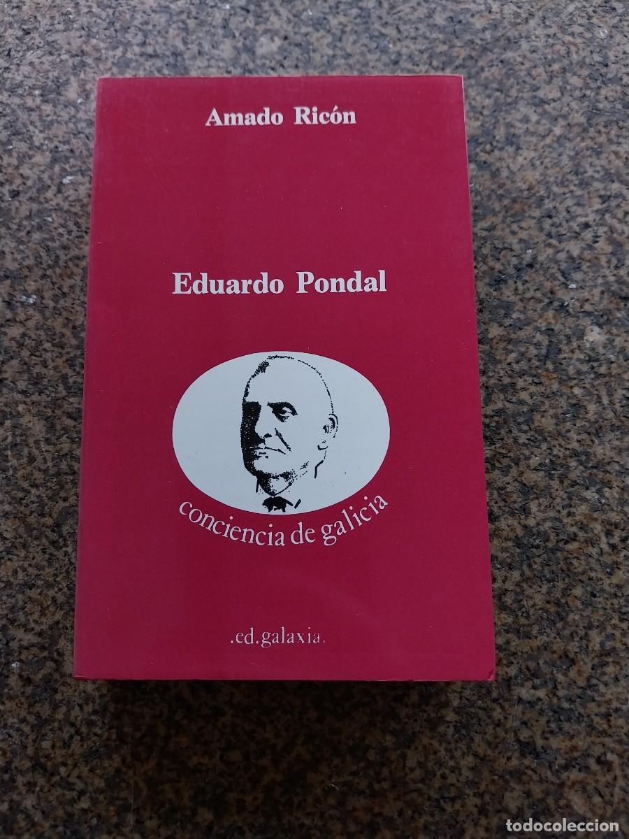 Libros de segunda mano: EDUARDO PONDAL - CONCIENCIA DE GALICIA -- AMADO RICON -- GALAXIA --