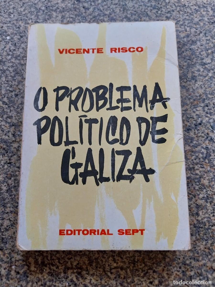 Libros de segunda mano: O PROBLEMA POLITICO DE GALIZA -- VICENTE RISCO -- EDITORIAL SPT 1976 --