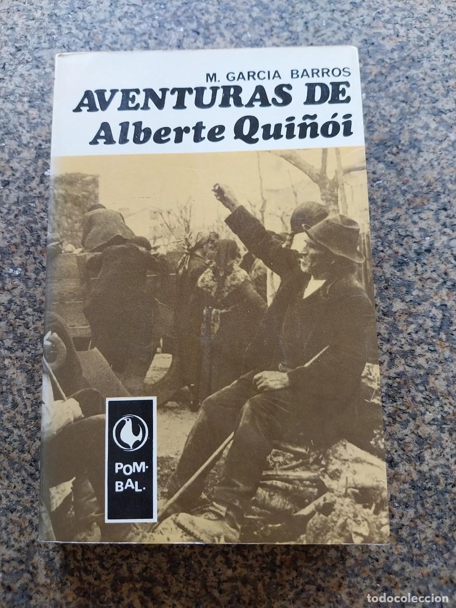 Libros de segunda mano: AVENTURAS DE ALBERTE QUI&Ntilde;OI -- M. GARCIA BARROS -- POMBAL --