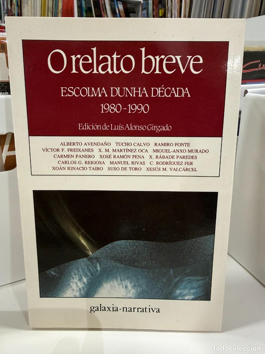 Libros de segunda mano: O relato breve 1980-1990 - Galaxia 1990 Narrativa