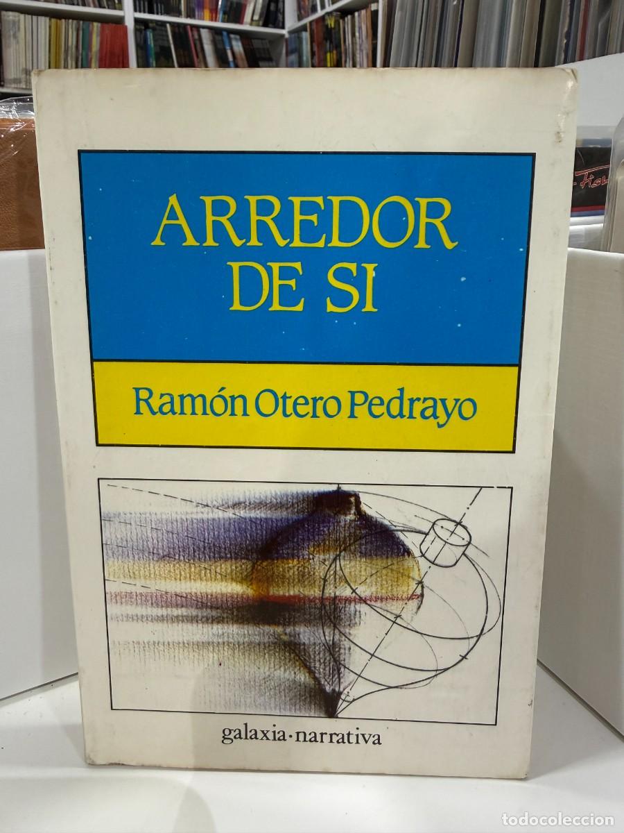 Libros de segunda mano: Arredor de si - Ram&oacute;n Otero Pedrayo - Galaxia 1984