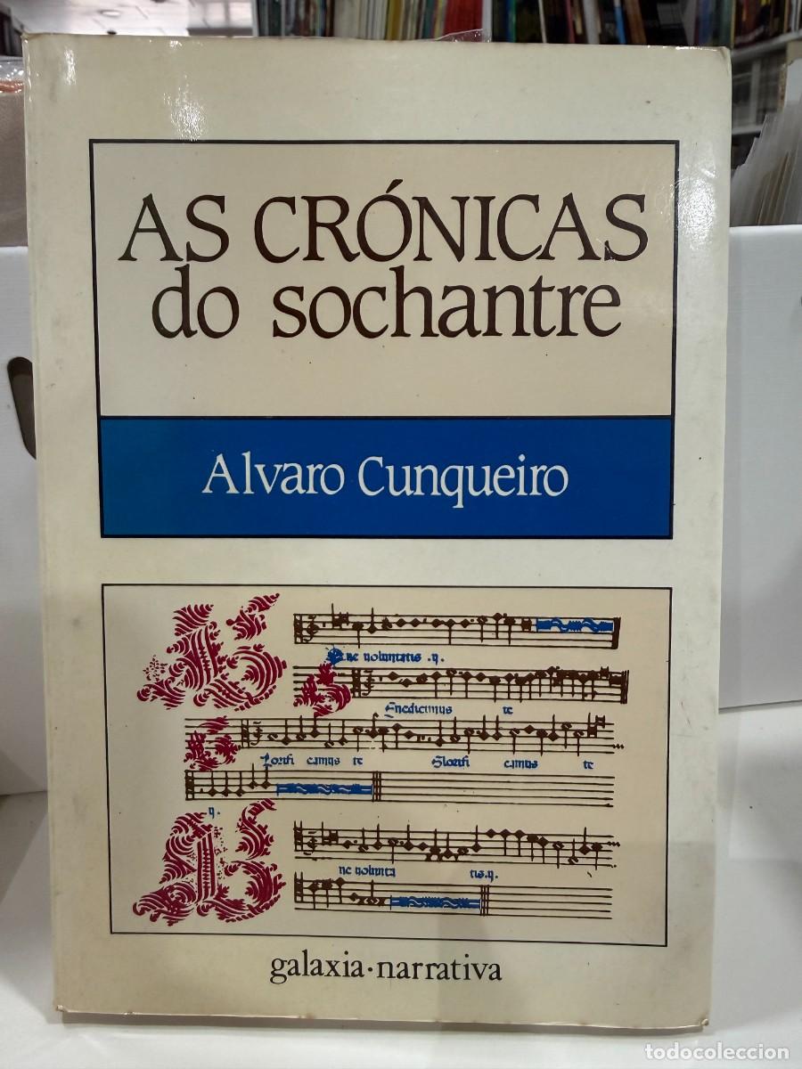 Libros de segunda mano: As Cr&oacute;nicas do Sochantre - Alvaro Cunqueiro - Galaxia Narrativa 1987
