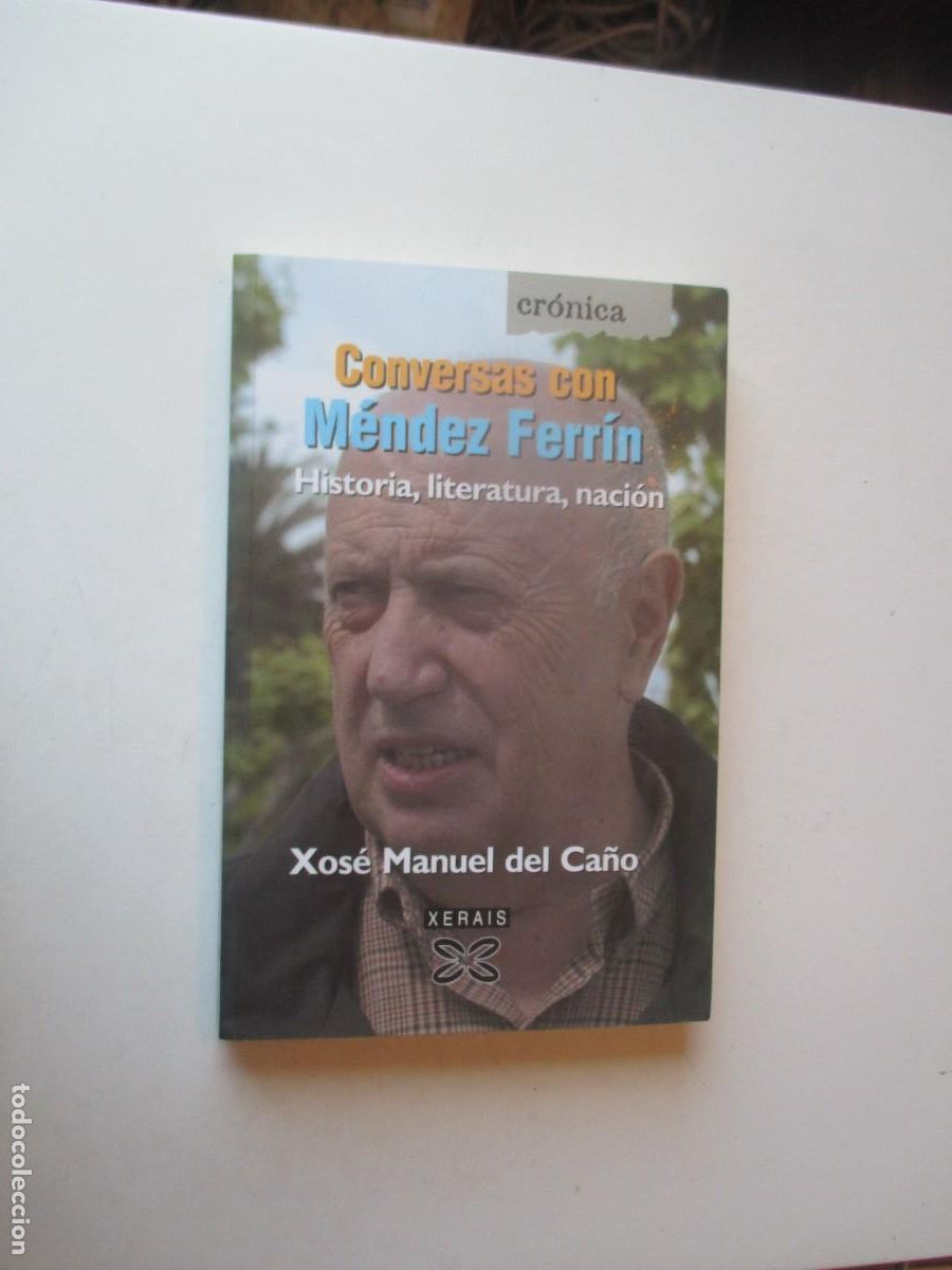 Libros de segunda mano: xos&eacute; manuel del ca&ntilde;o Conversas con M&eacute;ndez Ferr&iacute;n (gallego) W40421