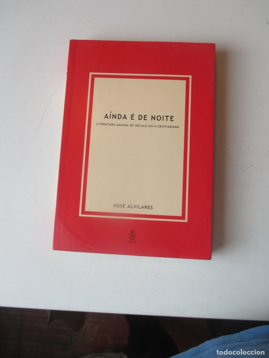Libri di seconda mano: XOS&Eacute; ALVILARES A&iacute;nda &eacute; de noite (gallego) W40436